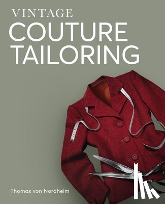 von Nordheim, Thomas - Vintage Couture Tailoring