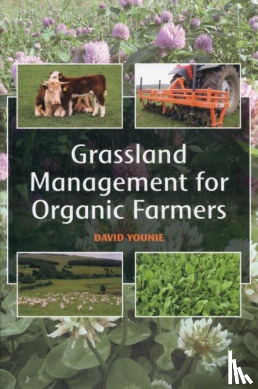 Younie, David - Grassland Management for Organic Farmers