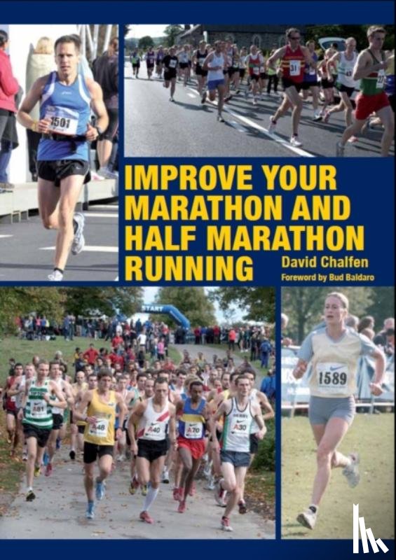 Chalfen, David - Improve Your Marathon and Half Marathon Running