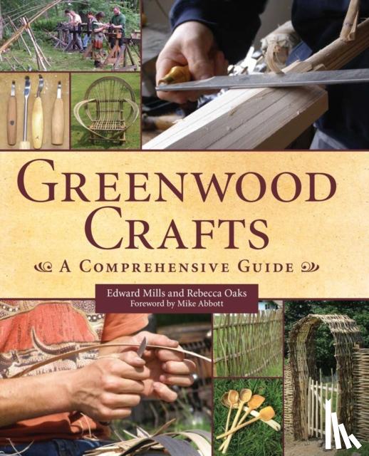 Mills, Edward, Oaks, Rebecca - Greenwood Crafts