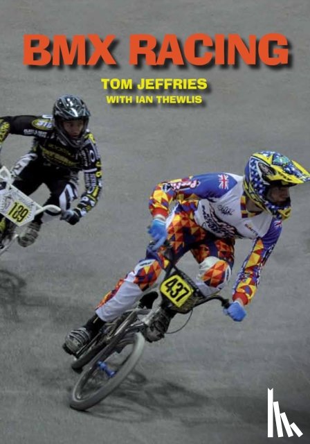 Jeffries, Tom, Thewlis, Ian - BMX Racing