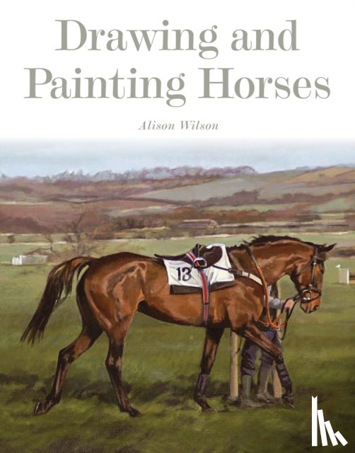 Wilson, Alison - Drawing and Painting Horses