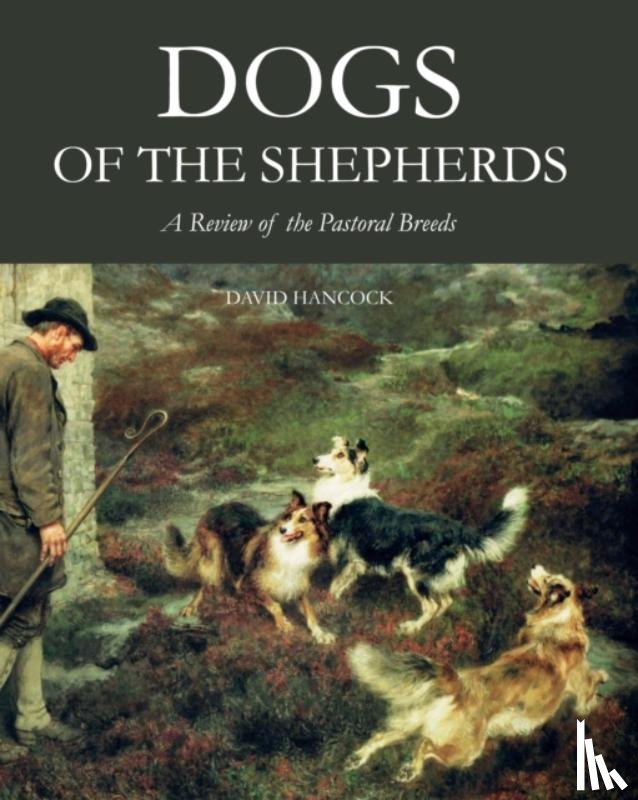 Hancock, David - Dogs of the Shepherds