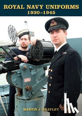 Brayley, Martin J - Royal Navy Uniforms 1930-1945
