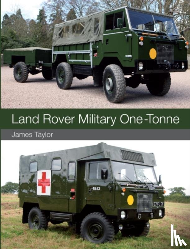 Taylor, James - Land Rover Military One-Tonne