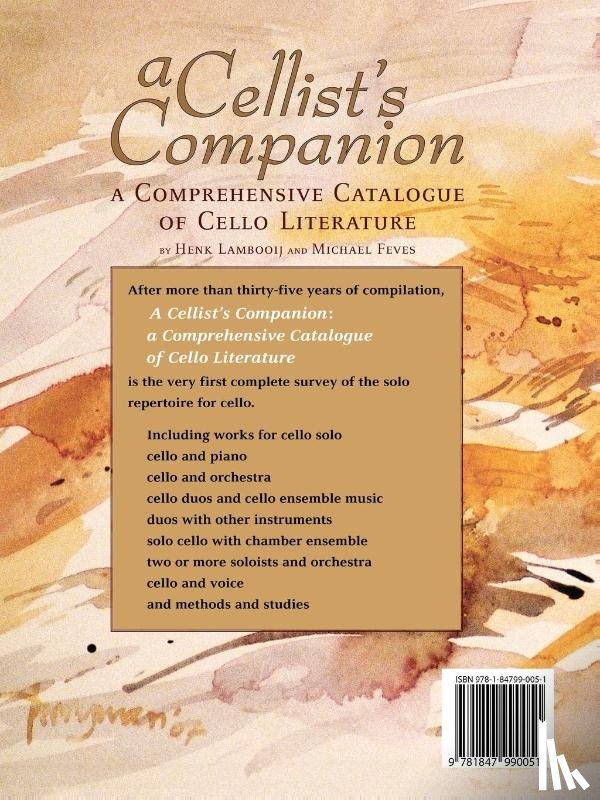 Feves, Michael, Lambooij, Henk - A Cellist's Companion: A Comprehensive Catalogue of Cello Literature