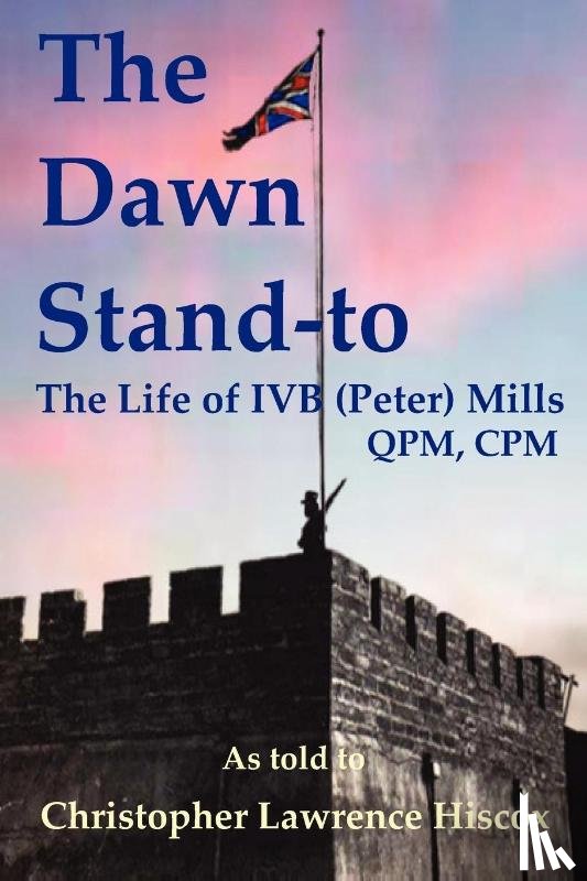 Hiscox, Christopher Lawrence - The Dawn Stand-to