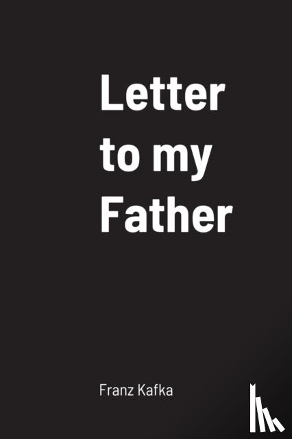 Kafka, Franz - Letter to my Father