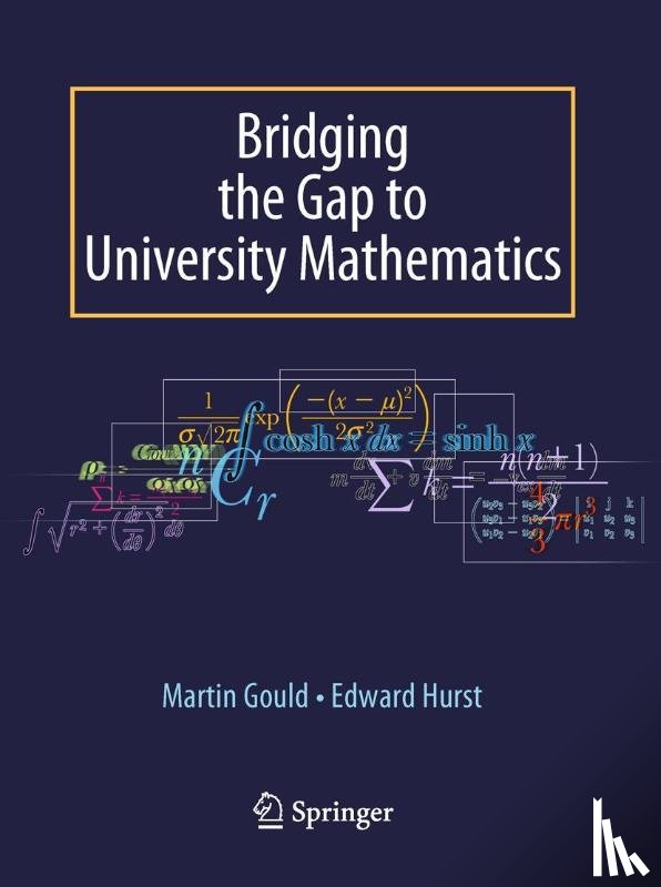 Hurst, Edward, Gould, Martin - Bridging the Gap to University Mathematics