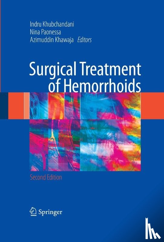 Indru Khubchandani, Nina Paonessa, Khawaja Azimuddin - Surgical Treatment of Hemorrhoids