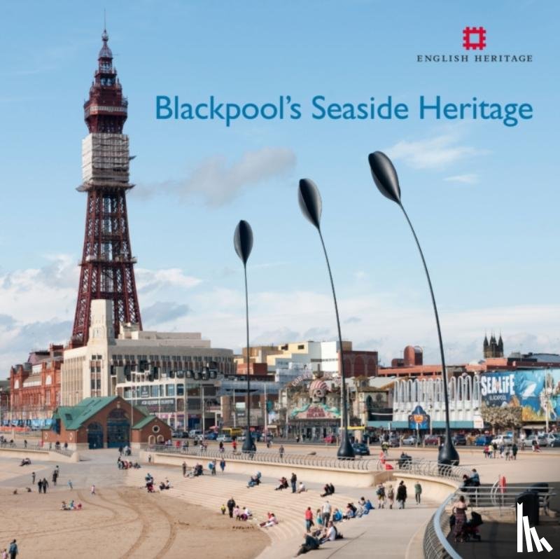 Brodie, Allan (Visiting Fellow, Whitfield, Matthew - Blackpool's Seaside Heritage