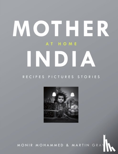 Mohammed, Monir, Gray, Martin - Mother India at Home