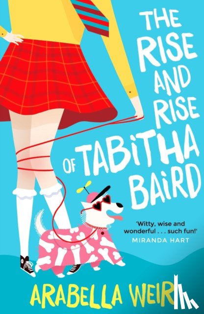 Weir, Arabella - The Rise and Rise of Tabitha Baird