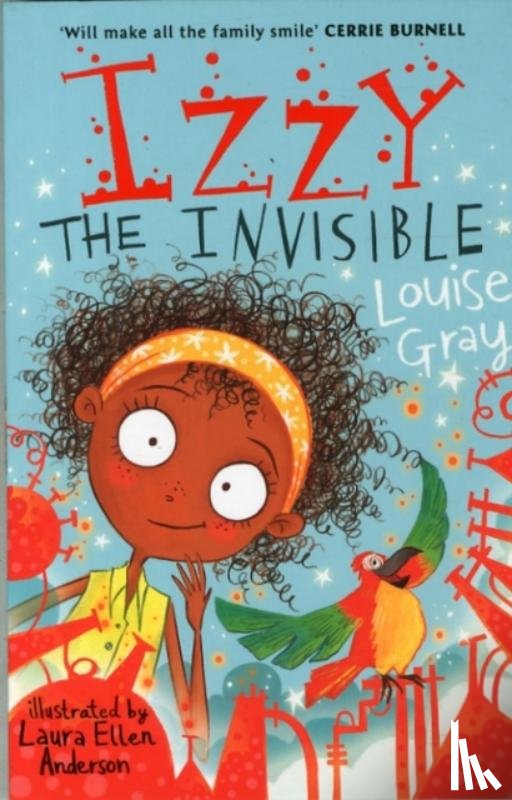 Gray, Louise - Izzy the Invisible