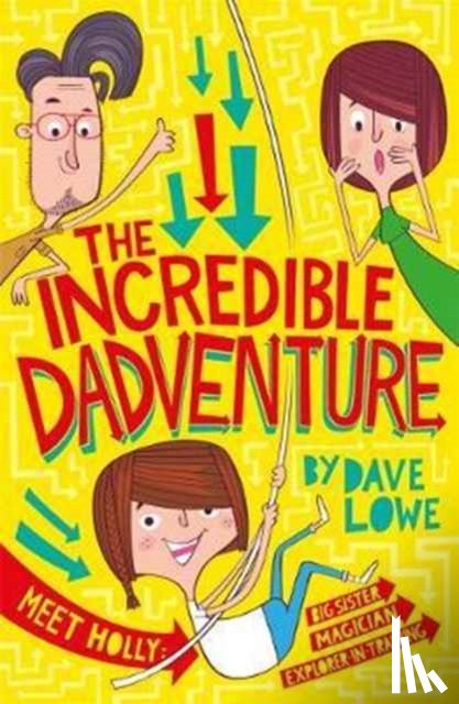 Lowe, Dave - The Incredible Dadventure