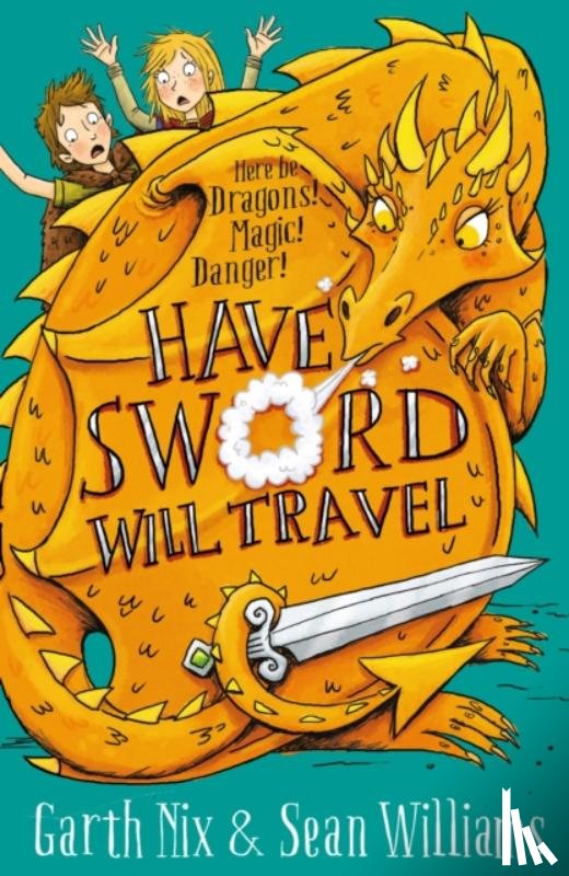 Nix, Garth, Williams, Sean - Have Sword, Will Travel
