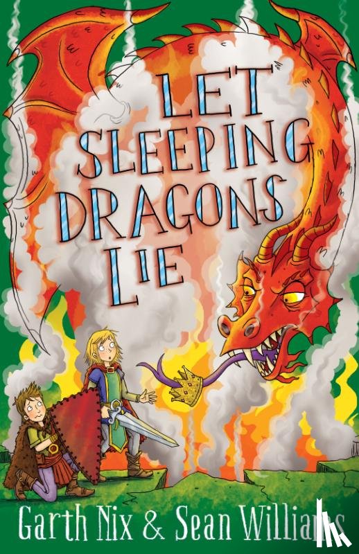 Nix, Garth, Williams, Sean - Let Sleeping Dragons Lie: Have Sword, Will Travel 2