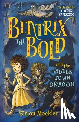 mockler, simon - (02): beatrix the bold and the riddletown dragon