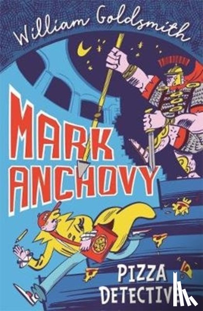 Goldsmith, William - Mark Anchovy: Pizza Detective (Mark Anchovy 1)