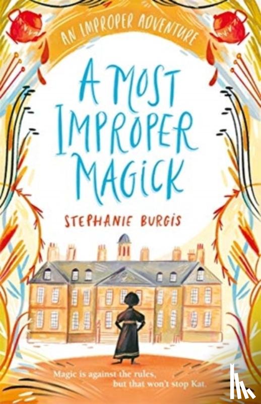 Burgis, Stephanie - A Most Improper Magick: An Improper Adventure 1