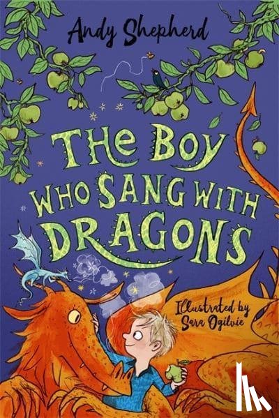 Andy Shepherd, Sara Ogilvie - The Boy Who Sang with Dragons (The Boy Who Grew Dragons 5)