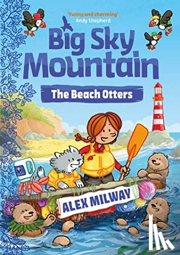 Milway, Alex - Big Sky Mountain: The Beach Otters