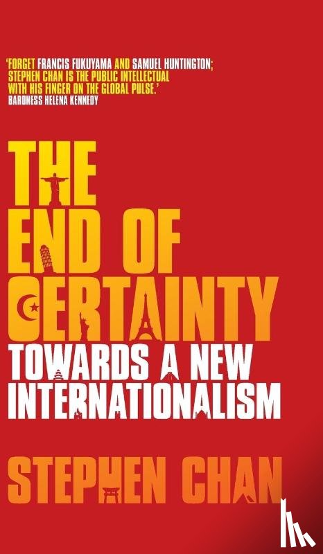 Chan, Stephen - The End of Certainty