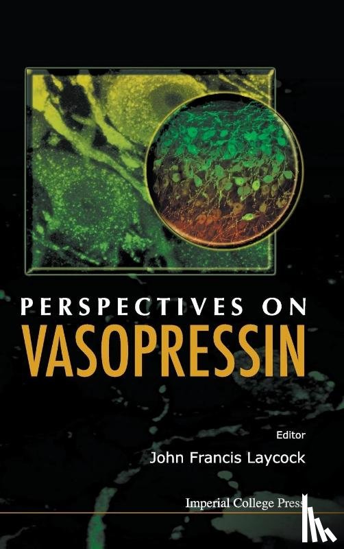 Laycock, John Francis (Imperial College London - Perspectives On Vasopressin