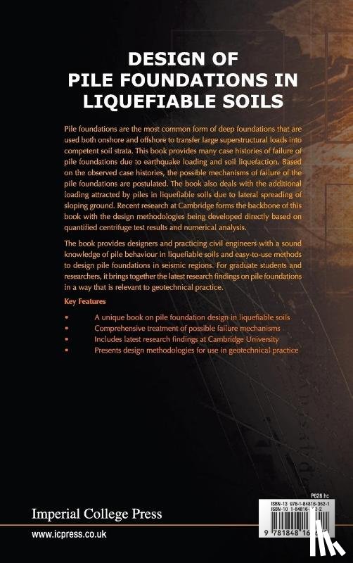 Madabhushi, Gopal (Univ Of Cambridge, Haigh, Stuart (Univ Of Cambridge, Knappett, Jonathan (Univ Of Dundee - Design Of Pile Foundations In Liquefiable Soils