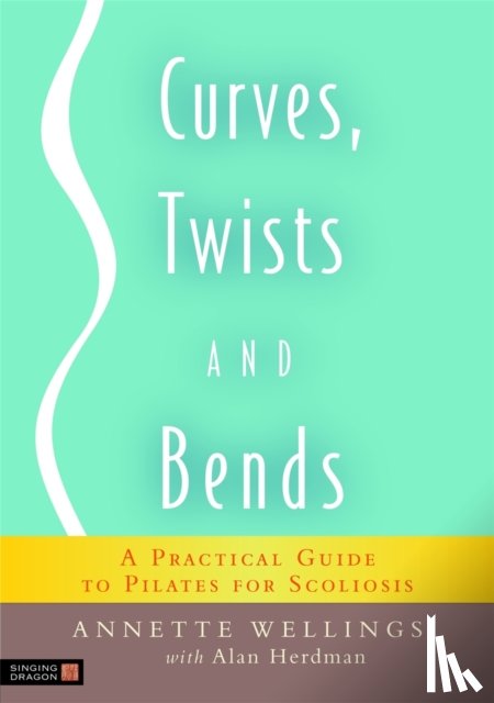 Wellings, Annette, Herdman, Alan - Curves, Twists and Bends