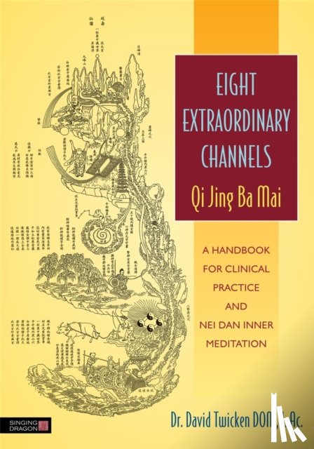 Twicken, David - Eight Extraordinary Channels - Qi Jing Ba Mai