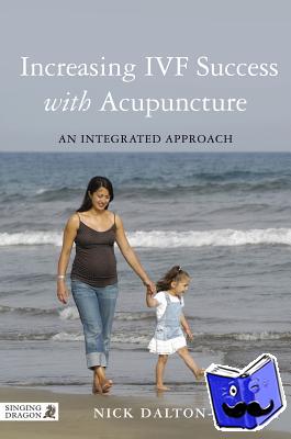 Dalton-Brewer, Nick - Increasing IVF Success with Acupuncture