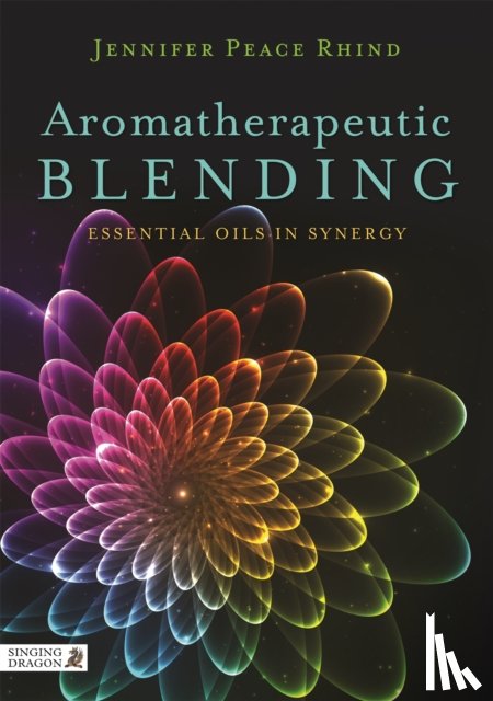 Peace Rhind, Jennifer Peace - Aromatherapeutic Blending
