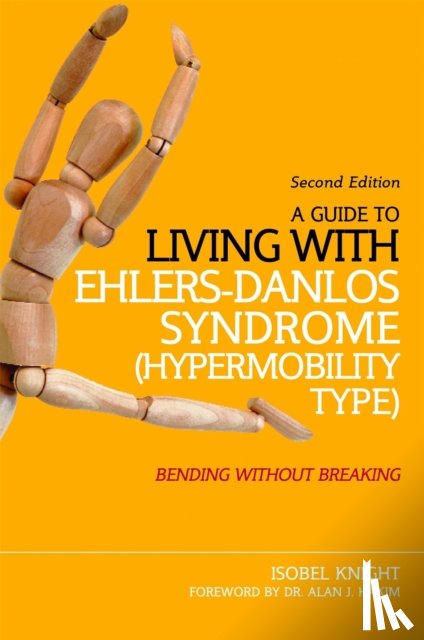 Knight, Isobel - A Guide to Living with Ehlers-Danlos Syndrome (Hypermobility Type)