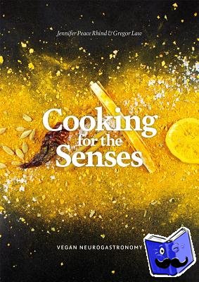 Peace Rhind, Jennifer Peace, Law, Gregor - Cooking for the Senses