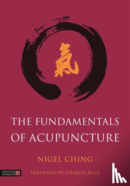 Ching, Nigel - The Fundamentals of Acupuncture