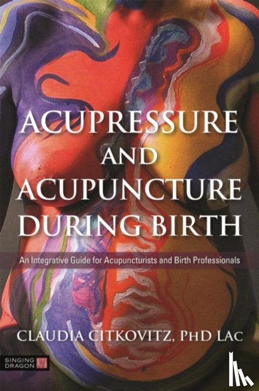 Citkovitz, Claudia - Acupressure and Acupuncture during Birth