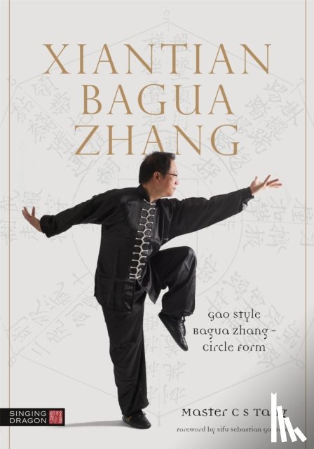Shing, Master Tang Cheong - Xiantian Bagua Zhang