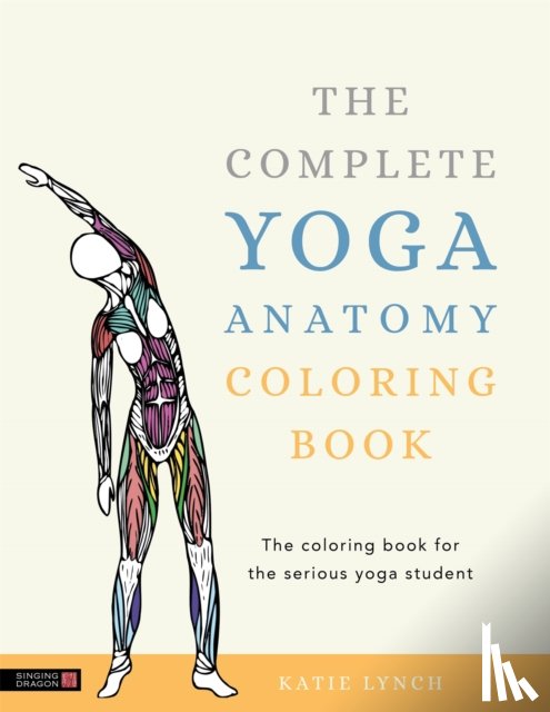 Lynch, Katie - The Complete Yoga Anatomy Coloring Book