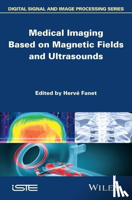  - Medical Imaging Based on Magnetic Fields and Ultrasounds