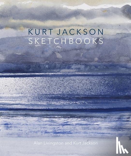 Livingston, Alan, Jackson, Kurt - Kurt Jackson Sketchbooks