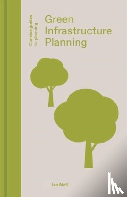 Mell, Ian - Green Infrastructure Planning
