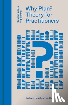 Haughton, Graham, White, Iain - Why Plan?