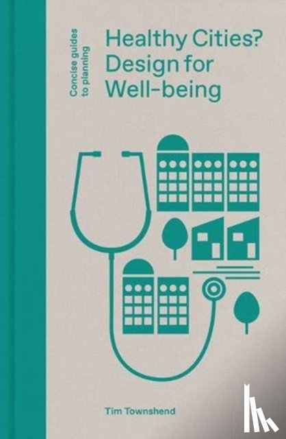 Townshend, Tim - Healthy Cities?