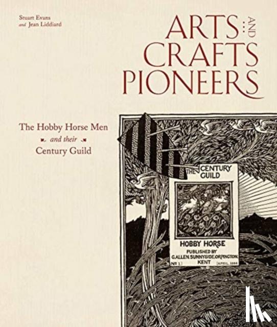 Evans, Stuart, Liddiard, Jean - Arts and Crafts Pioneers
