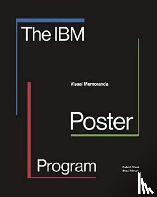 Finkel, Robert, Tillman, Shea - The IBM Poster Program
