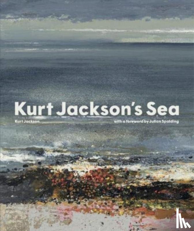 Jackson, Kurt - Kurt Jackson's Sea