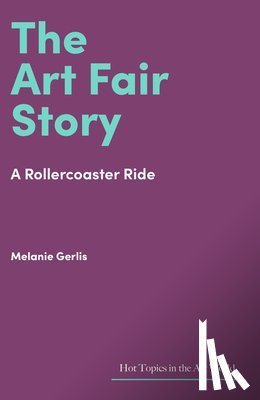 Gerlis, Melanie - The Art Fair Story