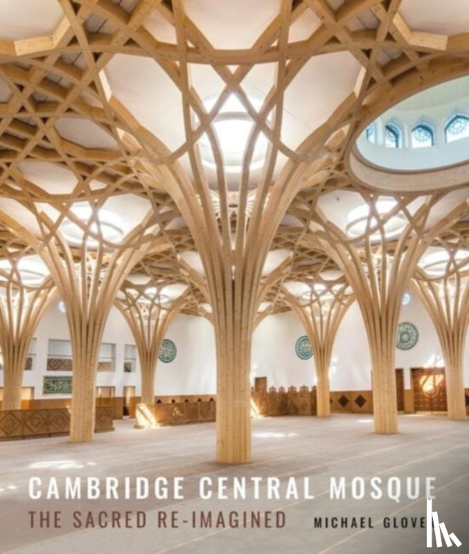 Glover, Michael - Cambridge Central Mosque