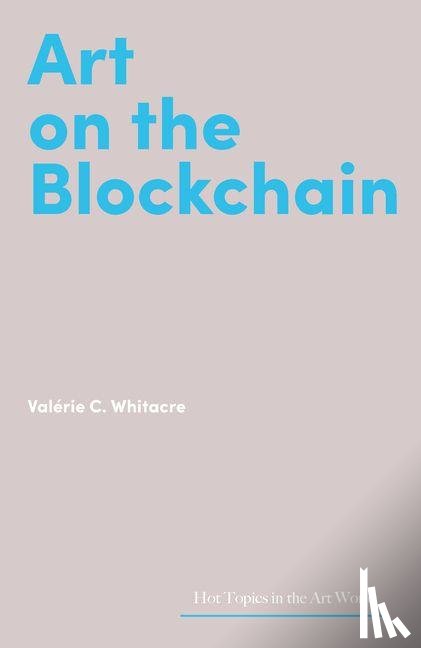 Whitacre, Valerie C. - Art on the Blockchain